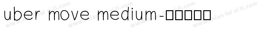 uber move medium字体转换
